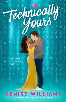 Technically yours by Denise Williams